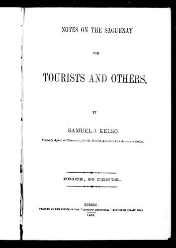 Notes on the Saguenay for tourists and others