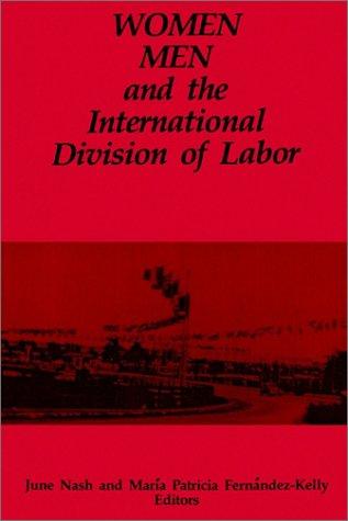Women, Men, and the International Division of Labor
