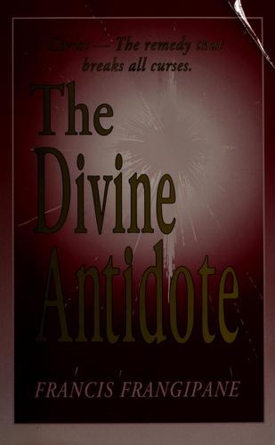 The Divine antidote