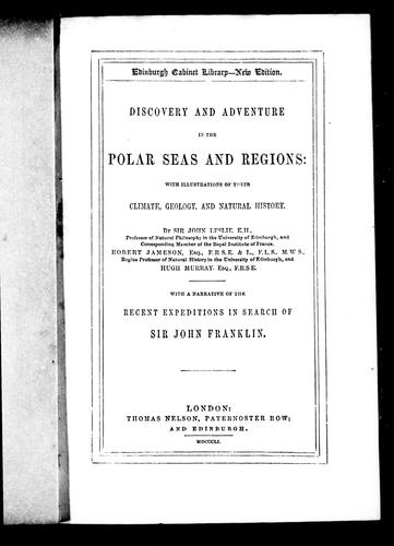 Discovery and adventure in the polar seas and regions
