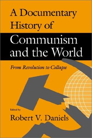 A Documentary History of Communism and the World