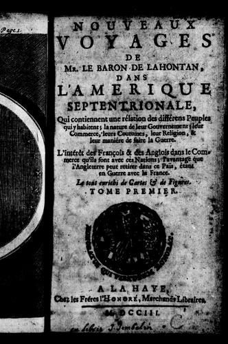 Nouveaux voyages de Mr. le baron de Lahontan dans l'Amérique septentrionale