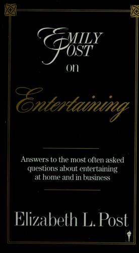 Emily Post on entertaining