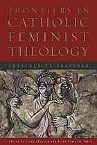 Frontiers in Catholic Feminist Theology