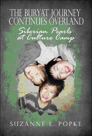 The Buryat Journey Continues Overland
