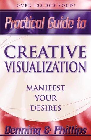 The Llewellyn Practical Guide to Creative Visualization