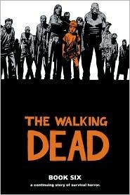 The Walking Dead, Book Six