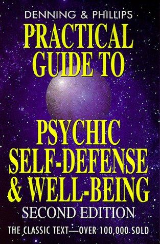 The Llewellyn Practical Guide to Psychic Self-Defense & Well-being