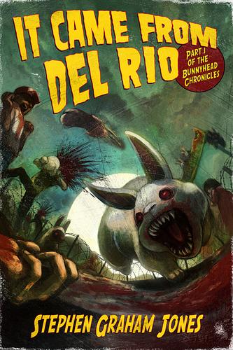 It Came From Del Rio
