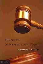 The Nature of Supreme Court Power