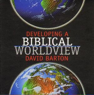 Developing a Biblical Worldview