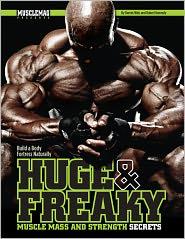 Huge & Freaky Muscle Mass and Strength Secrets