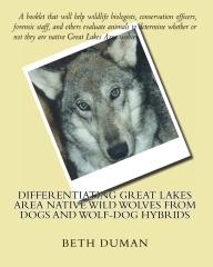 Differentiating Great Lakes Area Native Wild Wolves from Dogs and Wolf-Dog Hybrids