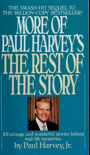 More of Paul Harvey's the rest of the story