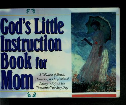 God's Little Instruction Book for Mom