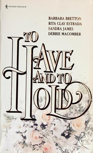 To Have and To Hold