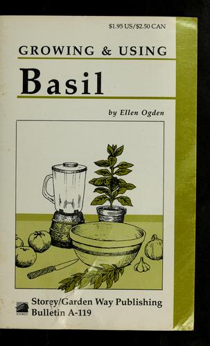 Growing & using basil