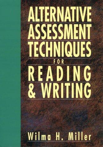 Alternative Assessment Techniques for Reading & Writing