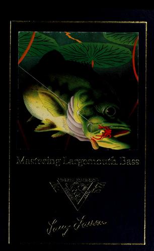 Mastering Largemouth Bass