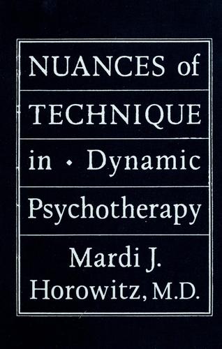 Nuances of technique in dynamic psychotherapy