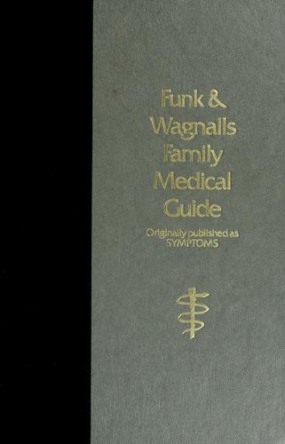 Funk & Wagnalls Family Medical Guide