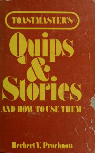 Toastmaster's Quips & Stories and How to Use Them