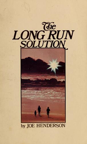 The long run solution