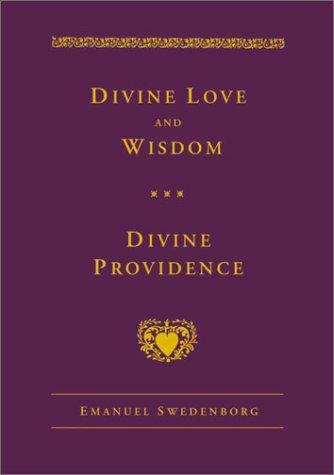 Divine Love and Wisdom and Divine Providence (Swedenborg, Emanuel, Works.)