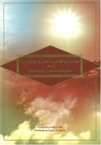 Divine Love and Wisdom (Swedenborg, Emanuel, Works.)