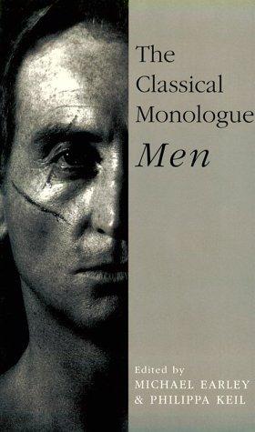The Classical monologue, men