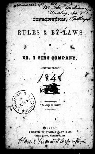 Constitution, Rules & By-laws of No. 3 Fire Company, "Invincibles"