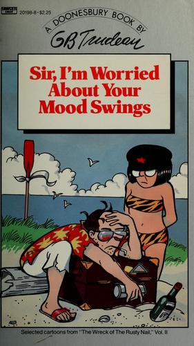 Sir, I'm Worried About Your Mood Swings
