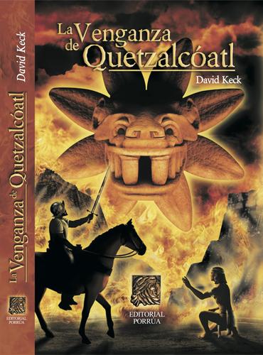 La venganza de Quetzalcoatl