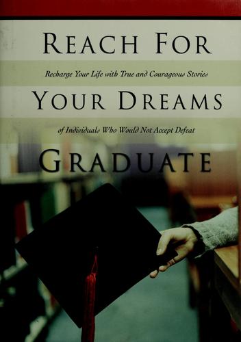 Reach for your dreams, graduate