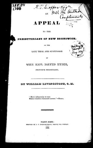 An Appeal to the Presbyterians of New Brunswick on the late trial and suspension of the Rev. David Syme, province missionary