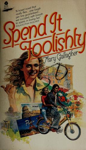 Spend it foolishly