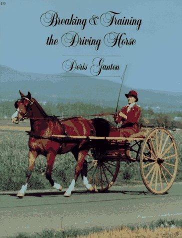 Breaking and Training the Driving Horse