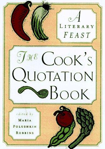 A cook's alphabet of quotations