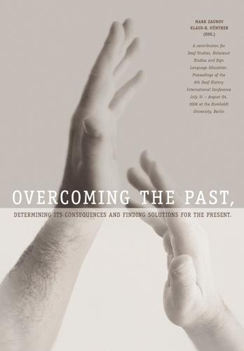 Overcoming the past, determining its consequences and finding solutions for the present