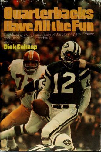 Quarterbacks Have All the Fun