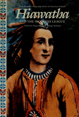 Hiawatha and the Iroquois league