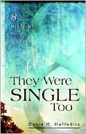 They Were Single Too: 8 Biblical Role Models