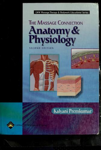 The Massage Connection: Anatomy & Physiology