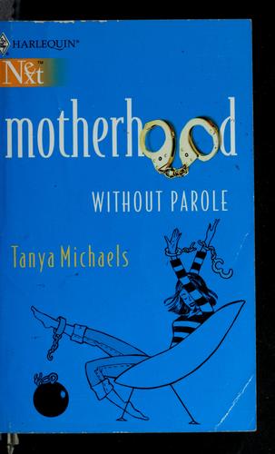 Motherhood Without Parole