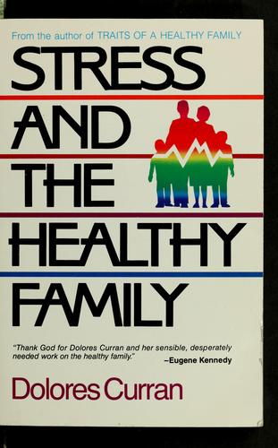 Stress and the Healthy Family