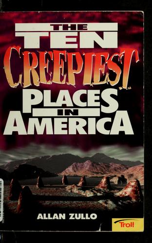 The Ten Creepiest Places in America