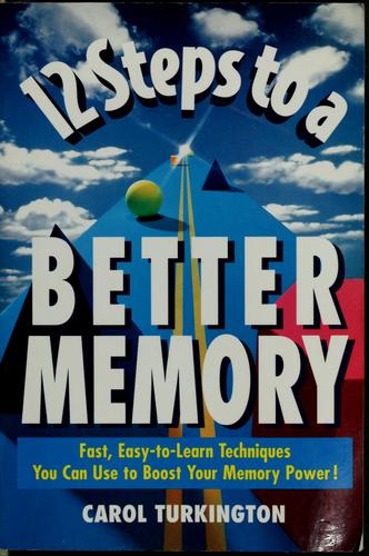 12 Steps to a Better Memory