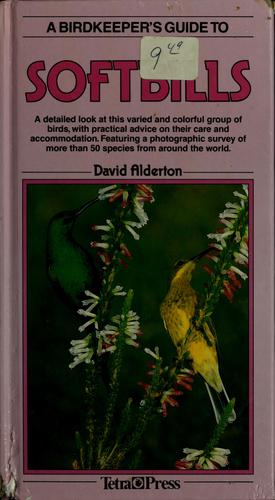 A Birdkeeper's Guide to Softbills