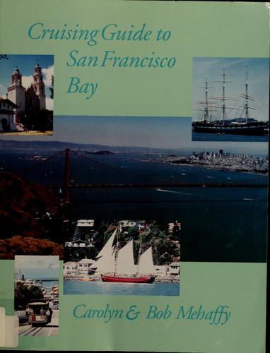 Cruising Guide to San Francisco Bay
