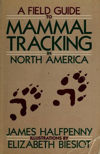 A Field Guide to Mammal Tracking in North America